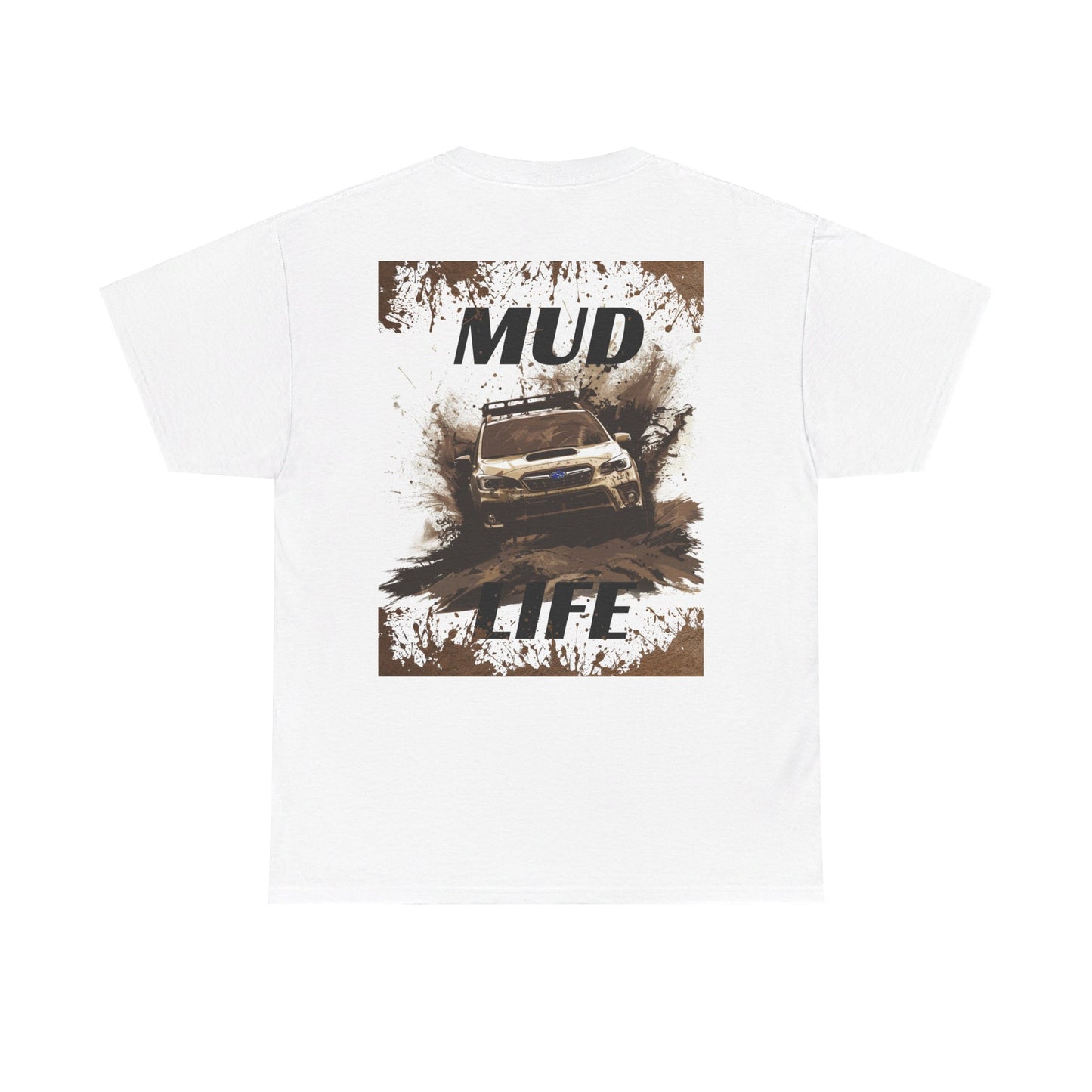 "Mud Life" Subie T-Shirt